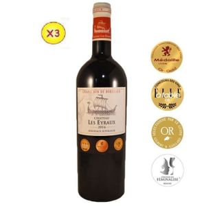 Bordeaux 3 Vins Rouges Château LES EYRAUX (récoltant)2016 AOP BORDEAUX Supérieur- 75Cl- 14.5% Vol - France