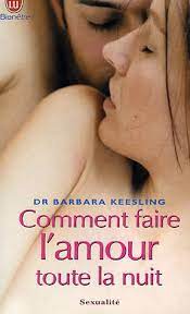 J'Ai Lu COMMENT FAIRE L'AMOUR TOUTE LA NUIT ?