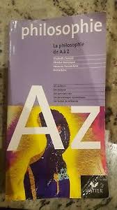 Hatier LA PHILOSOPHIE DE A A Z