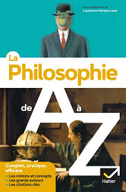 Hatier LA PHILOSOPHIE DE A A Z