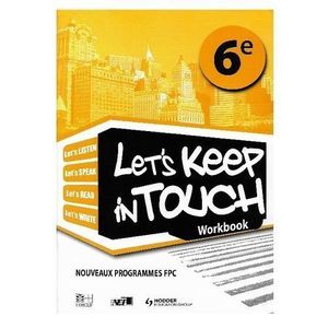 Nei Let's Keep In Touch 6ème Cahier D'Activités