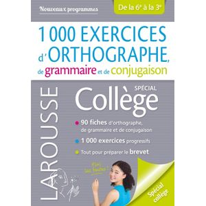 Larousse 1000 EXERCICES D'ORTHOGRAPHE, DE GRAMMAIRE ET DE CONJUGAISON