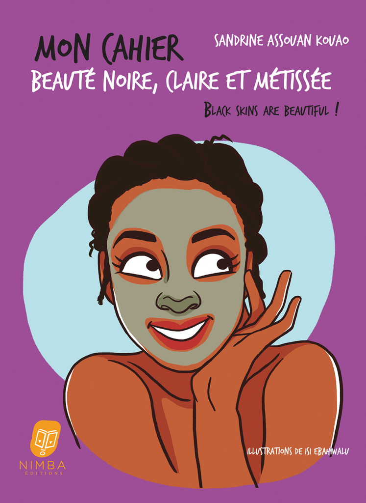Nimba Editions Mon Cahier Beauté Noire, Claire, Métis