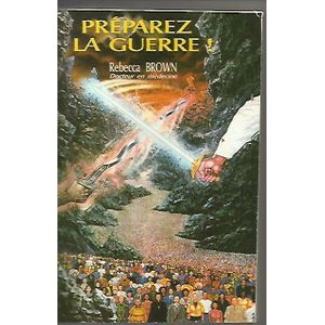 PREPAREZ LA GUERRE!