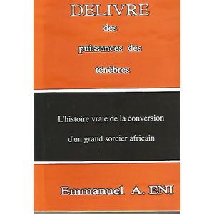 DELIVRE Des Puissances Des Ténèbres