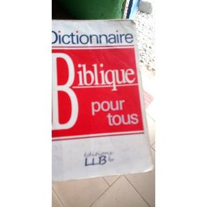 Dictionnaires Biblique Pour Tous
