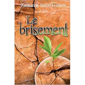 Books Le Brisement - Zacharias Tanee Fomum