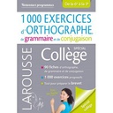 Larousse 1000 EXERCICES D'ORTHOGRAPHE, DE GRAMMAIRE ET DE CONJUGAISON