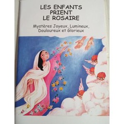 Livre Pour Enfant - Children Book - Les Enfants Prient Le Rosaire