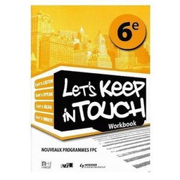 Nei Let's Keep In Touch 6ème Cahier D'Activités