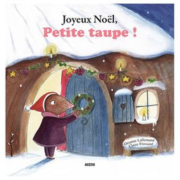 Philippe Auzou JOYEUX NOEL,PETITE TAUPE - Auzou