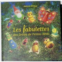 Livresque Editions LIVRE.  Les Fabulettes. Des Drôles De Petites Bêtes. 5 à 10 Ans