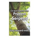 Books Ce Que Signifie être Prudent Comme Un Serpent,- Dag Heward-Mills - Multicolore