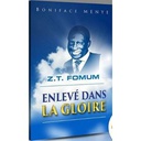 Books Z.T Fomum Enlevé Dans La Gloire
