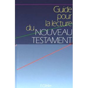 Guide Pour La Lecture Du Nouveau Testament | OPENMOISE False