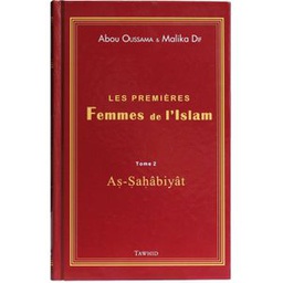 Les Premières Femmes De L'Islam Abû Usama Et Malika Dif - Edition Tawhid