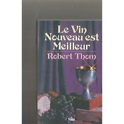 Le Vin Nouveau Est Meilleur
