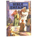 LA BIBLE POUR ENFANTS ILLUSTRÉE édition PAROLE DE VIE