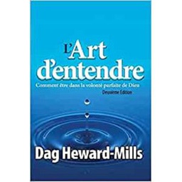 Books L’Art D'entendre Comment être Dans La Volonté Parfaite De Dieu (deuxième édition),- Dag Heward-Mills - Multicolore