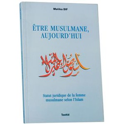 Être Musulmane Aujourd'hui Malika Dif - Edition Tawhid
