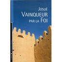 Josué Vainqueur Par La Foi 