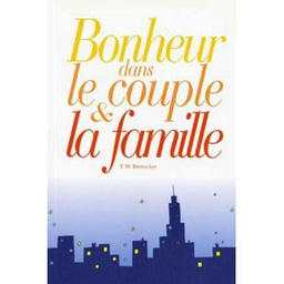 Le Bonheur Dans Le Couple Et La Famille